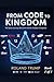 From code to kingdom: the s...