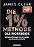 Die 1%-Methode – das Workbook: Einfache Übungen für ein Leben, wie du es dir vorstellst - Das offizielle Praxisbuch zum internationalen Nr.1-Bestseller (German Edition)