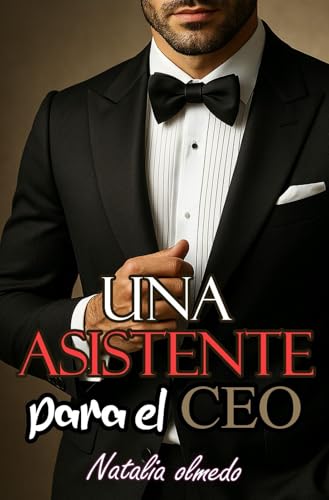 Una asistente para el CEO (CEOS CON CORAZÓN nº 2) (Spanish Edition)