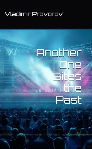 Another One Bites the Past (Kindle Edition)