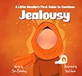 Jealousy – A Little Muslim’s First Guide to Emotions
