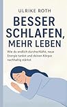 Besser Schlafen, ...