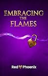 Embracing the Flames