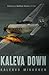 Kaleva Down: Action-packed,...