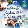 Siden, pärlor och vit marsipan (Systrarna Ljung, #3)