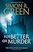 For Better or Murder by Simon R Green