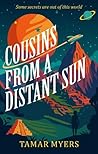 Cousins From a Distant Sun by Tamar Myers