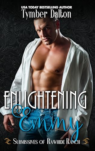 Enlightening Emmy (Submissives of Rawhide Ranch Book 25)