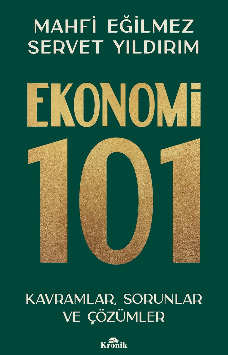 Ekonomi 101: Kavramlar, Sorunlar ve Çözümler
