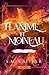Flamme et Moineau (La Cour des Marr, #1)