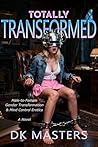 Totally Transform...