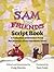 The Sam and Friends Script ...