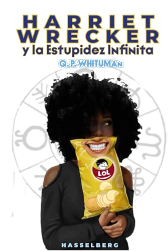 Harriet Wrecker y la Estupidez Infinita (Hardcover)