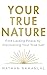 Your True Nature by Nathan Ramanlal