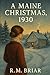 A Maine Christmas 1930