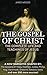 The Gospel of Christ: The C...