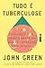 Tudo é tuberculose: A história e a reincidência da nossa infecção mais mortal (Portuguese Edition)