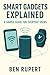 Smart Gadgets Explained: A ...