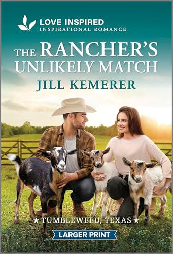 The Rancher's Unlikely Match (Tumbleweed, Texas, 4)