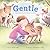 Gentle: Hope and Healing at...
