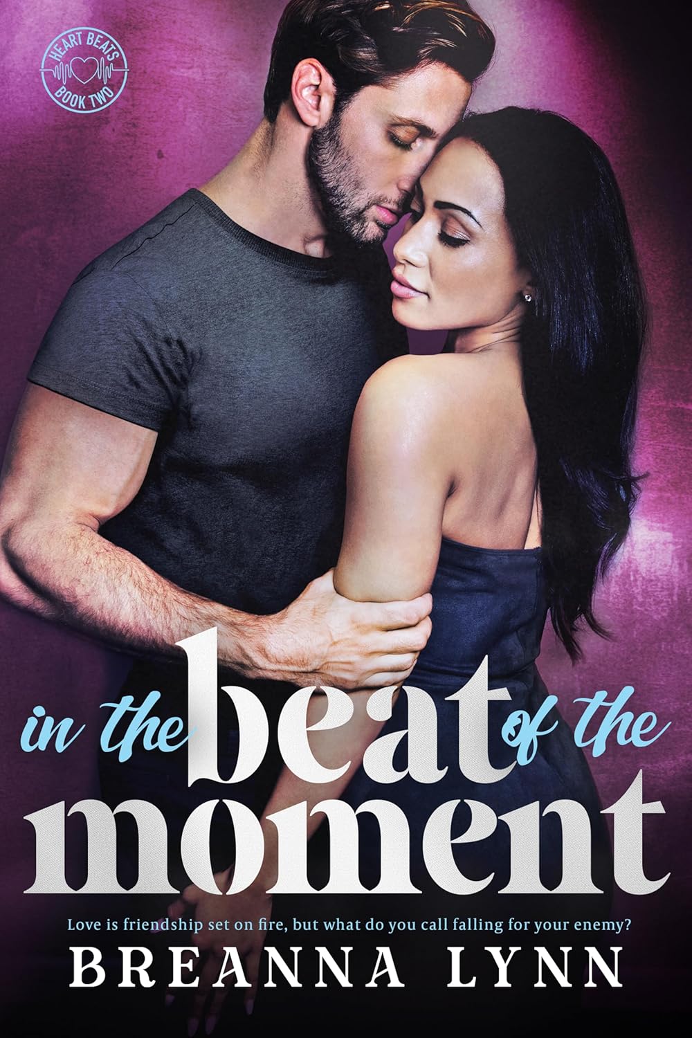 In the Beat of the Moment (Heart Beats #2)