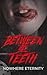 Between Her Teeth by Nowhere Eternity