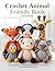 Crochet Animal Friends Book by Faith Sharp