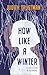 How Like A Winter: A Love L...