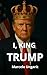 I, King Trump