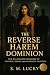 The Reverse Harem Dominion:...