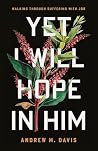 Yet I Will Hope i...