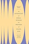 An Anthology of Rural Stories by Writers of Color 2025 An Anthology of Rural Stories by Writers of Color 2025