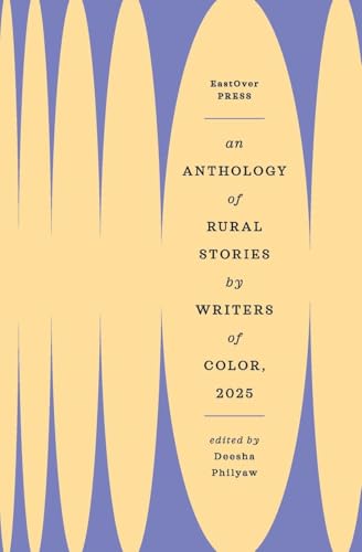 An Anthology of Rural Stories by Writers of Color 2025 (Paperback)