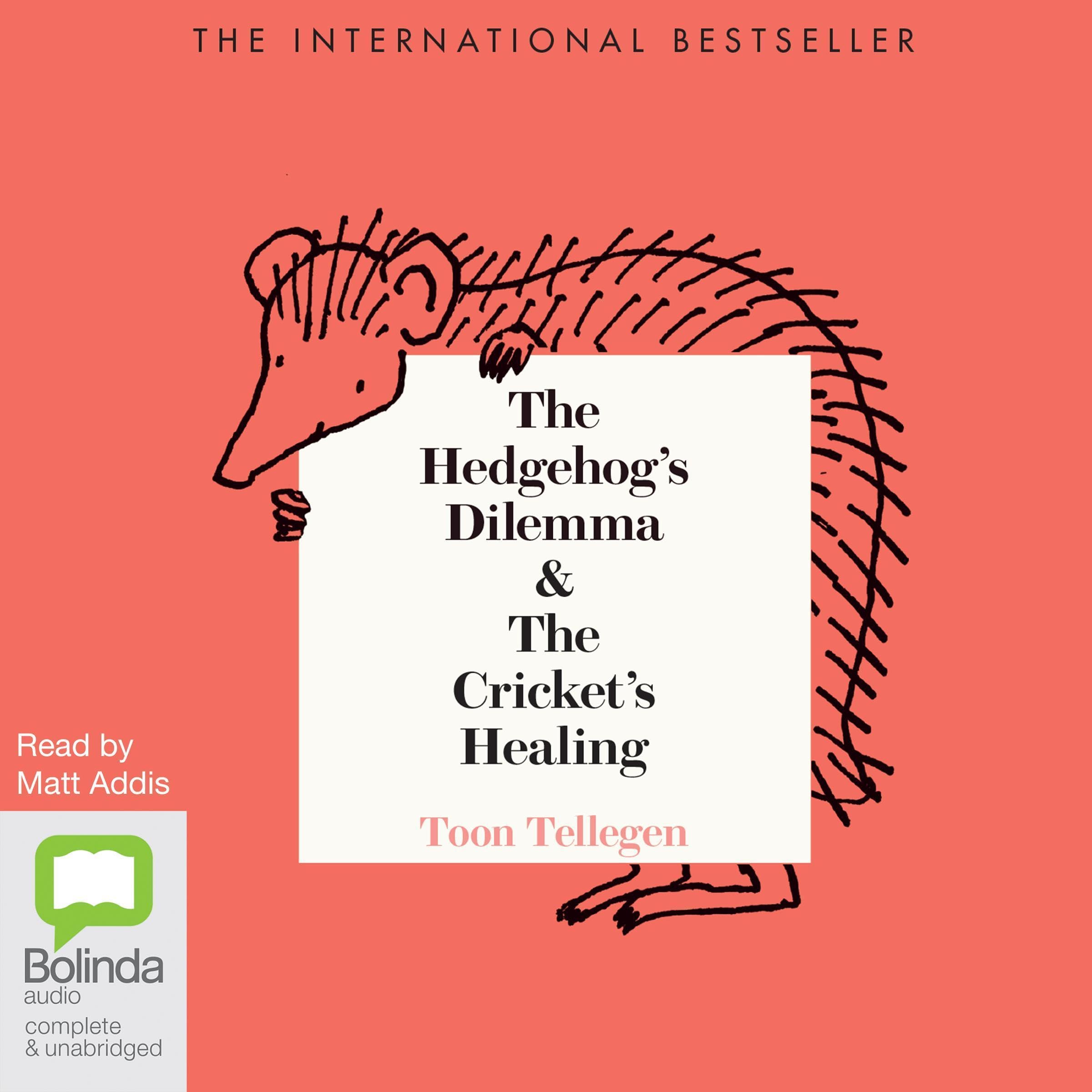 The Hedgehog's Dilemma and The Cricket's Healing (Audible Audio)