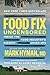 Food Fix Uncensored by Mark Hyman