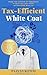 Tax-Efficient White Coat: T...