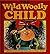 The Wild, Woolly Child