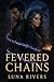 Fevered Chains: Bound by th...