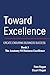 Toward Excellence: The Anat...