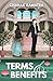 Terms & Benefits: A Marriag...
