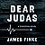 Dear Judas by James Finke