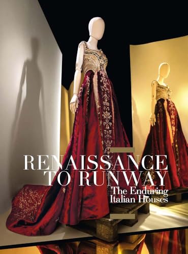 Renaissance to Runway: The Enduring Italian Houses (Paperback)