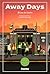 AWAY DAYS by Alvaro de Grado
