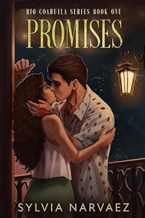 Promises (Rio Coahuila #1)