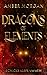 Dragons of Elements by Amber Morgan
