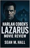 Harlan Coben’s Lazarus Movie Review