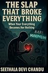 The Slap That Broke Everything: When Your Everything Becomes Her Nothing. The Slap That Broke Everything: When Your Everything Becomes Her Nothing.
