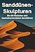 Sanddünen-Skulpturen: Die 5...