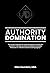 Authority Domination: The P...