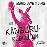Die Känguru-Rebel...